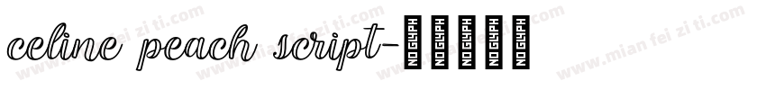 Celine Peach Script字体转换